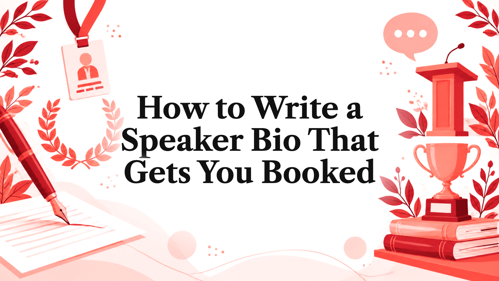 How to Write a Speaker Bio That Gets You Booked